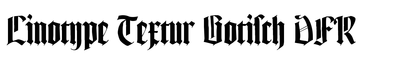 Linotype Textur Gotisch DFR